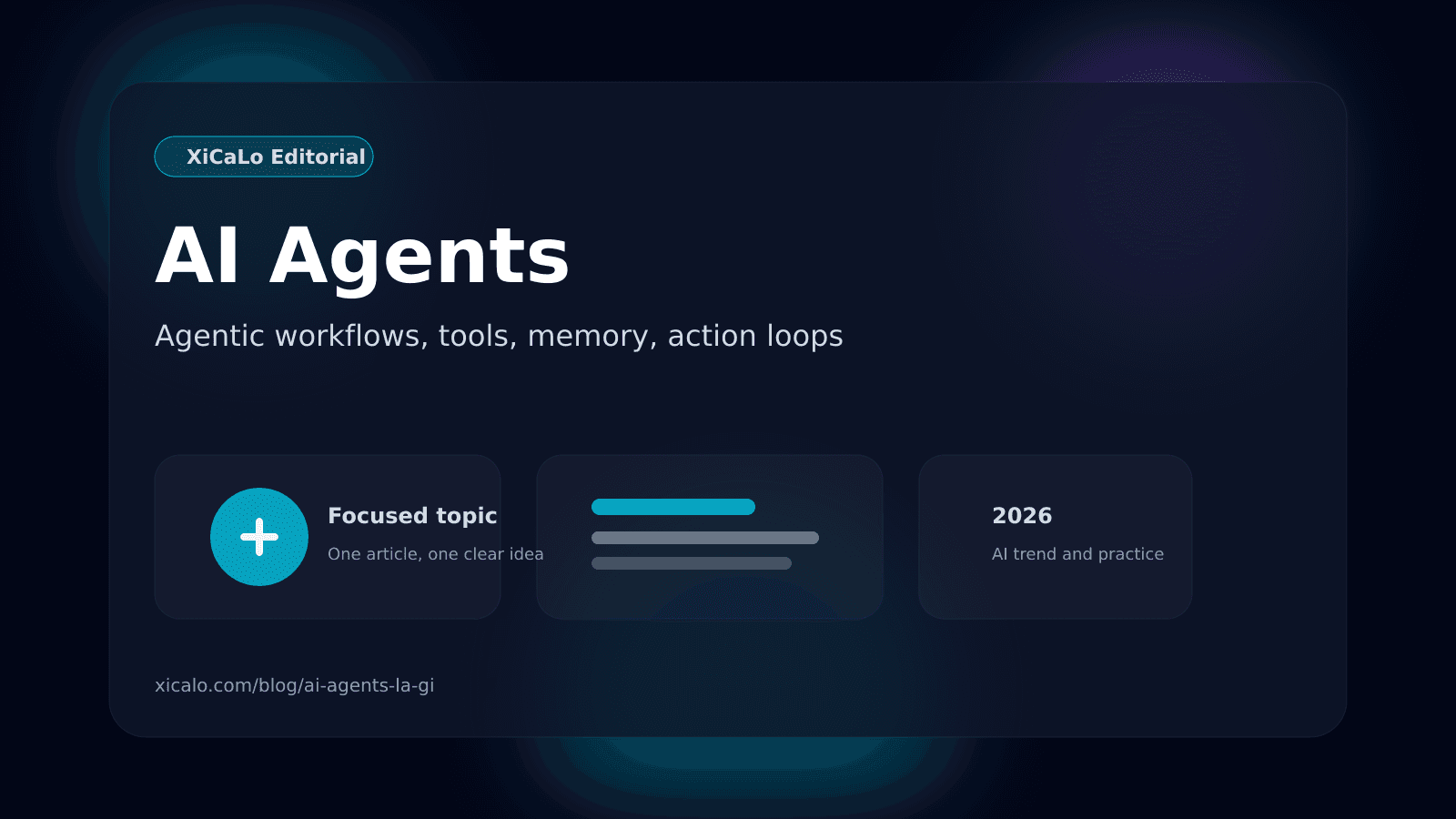 AI Agents là gì và vì sao 2026 là năm bùng nổ của agentic workflow?